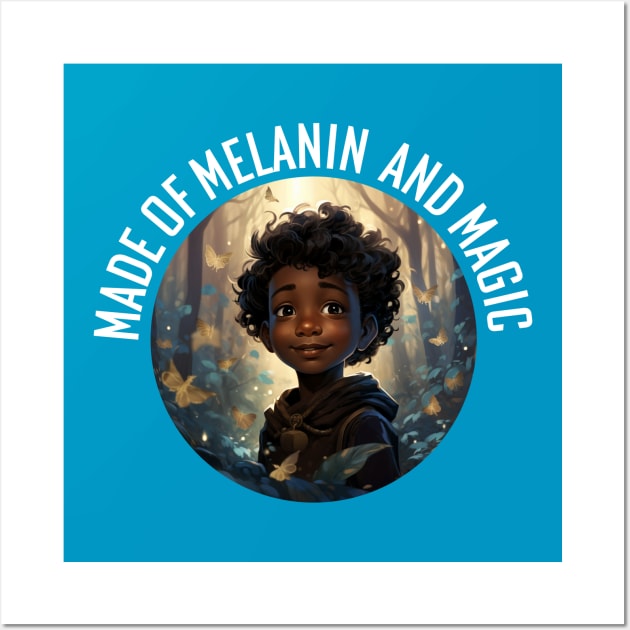 Made of Melanin and Magic Boy 1 Wall Art by Celynoir